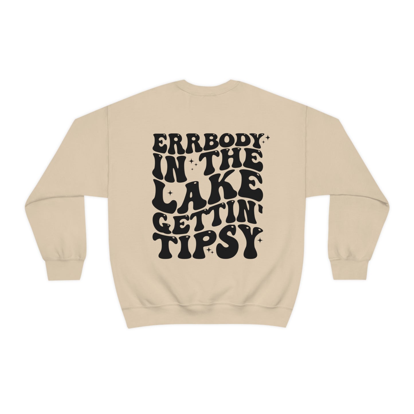 "Errbody in the Lake Gettin' Tipsy" (Front and Back Design) - Unisex Heavy Blend™ Crewneck Sweatshirt