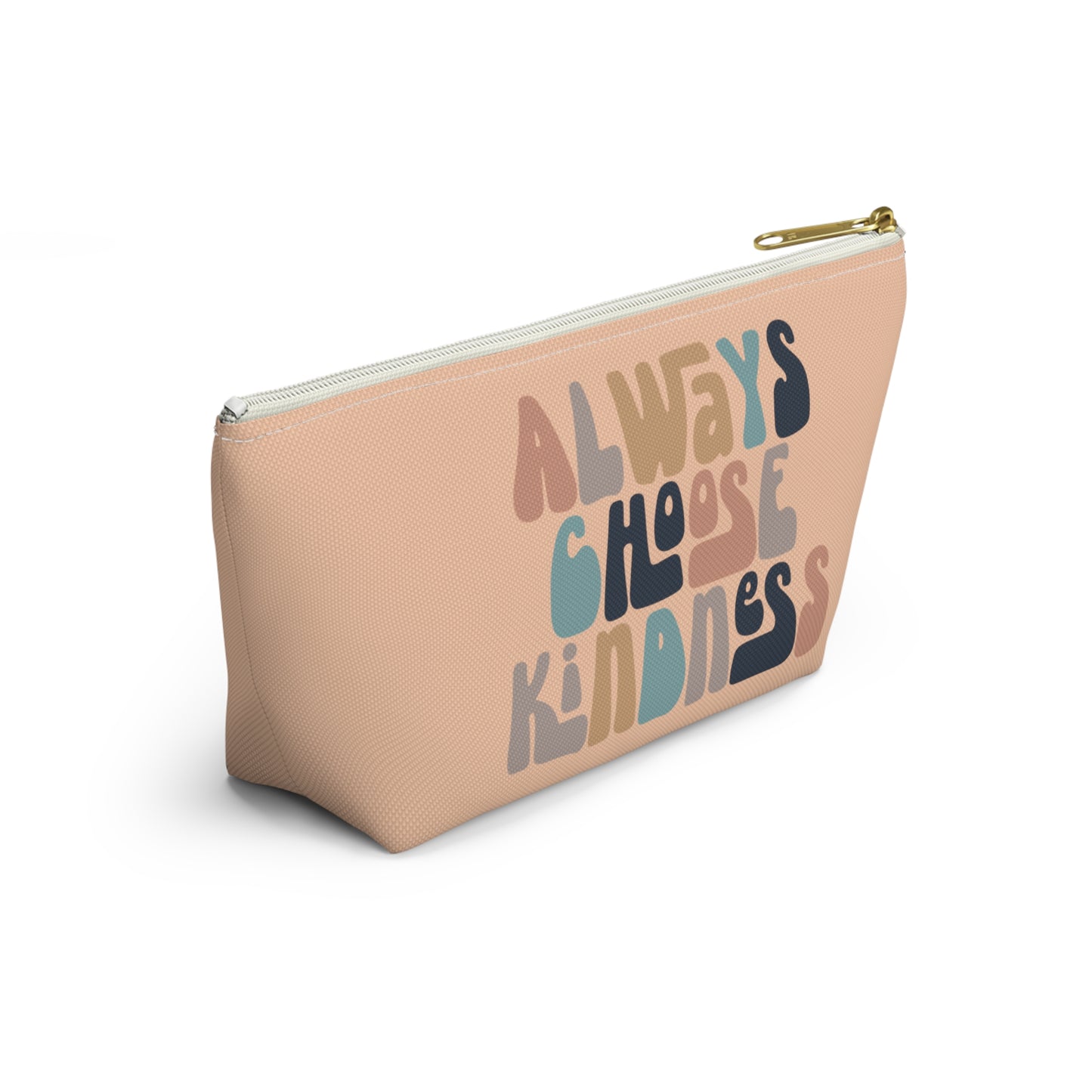 Always Choose Kindness Print Design Accessory Pouch w T-bottom