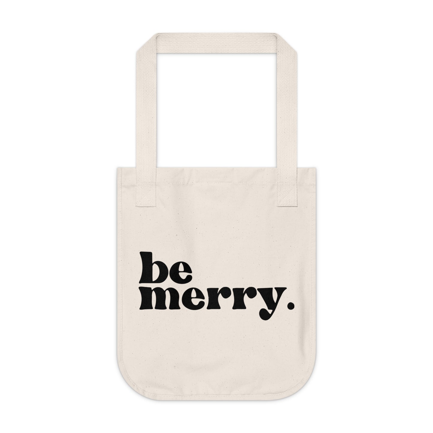 be merry Christmas/ Holiday Canvas Tote Bag