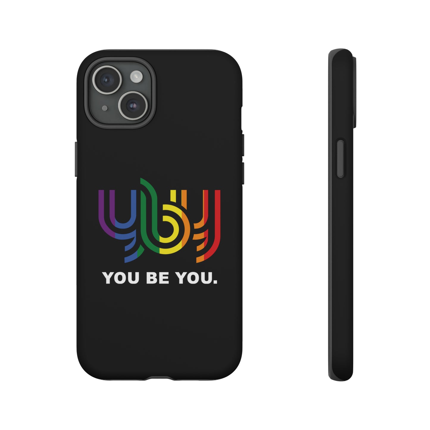 You Be You Apple iPhone Tough Cases