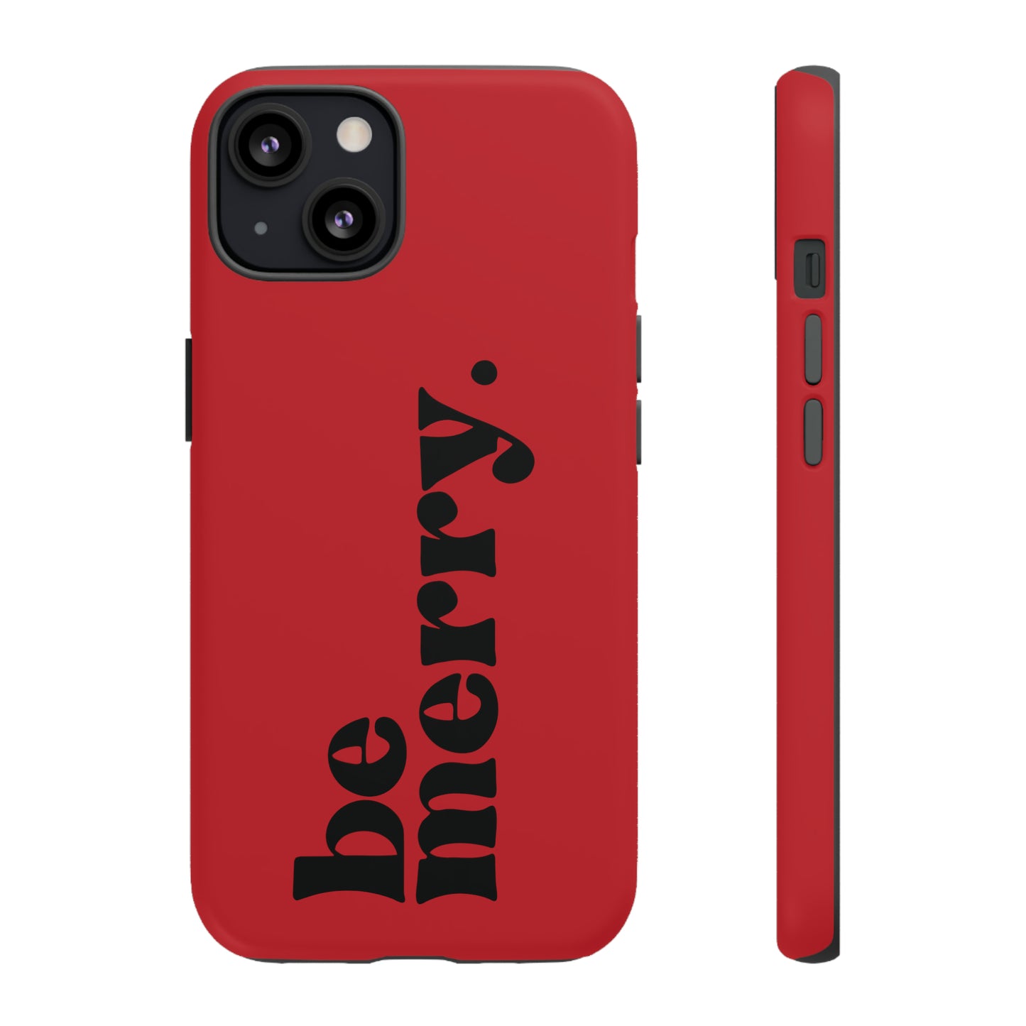 be merry Christmas/ Holiday Apple iPhone Tough Cases