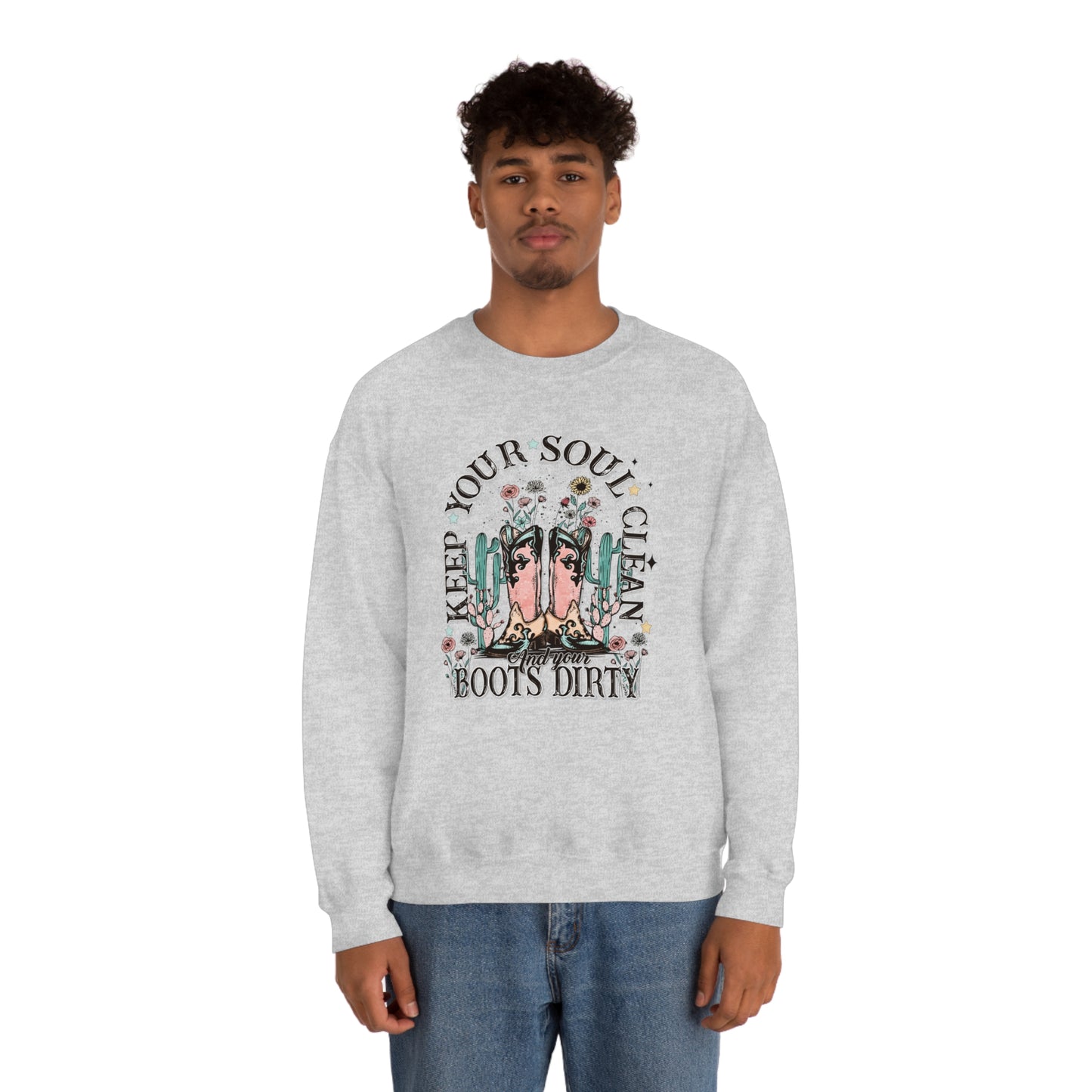 "Keep Your Soul Clean and Your Boots Dirty" - Unisex Heavy Blend™ Crewneck Sweatshirt