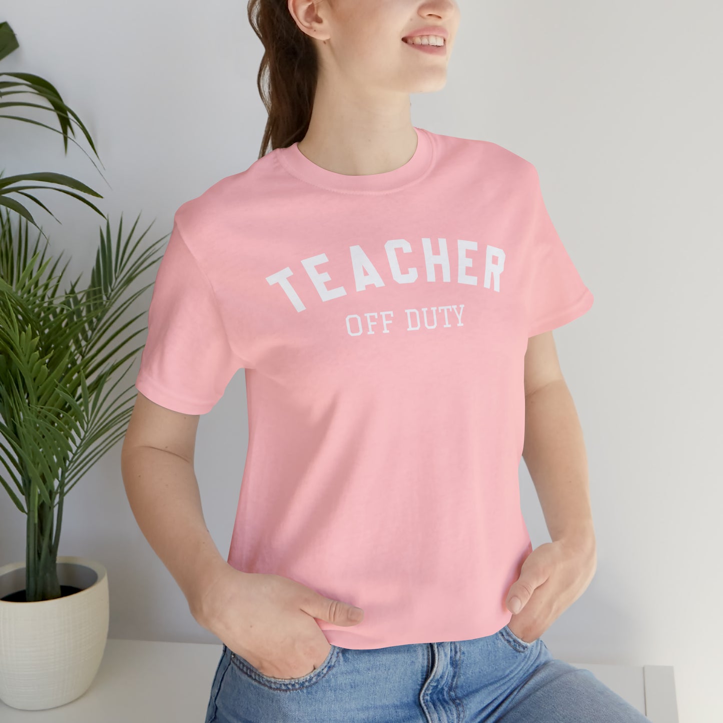 "Teacher Off-Duty" Unisex Jersey Short Sleeve Tee