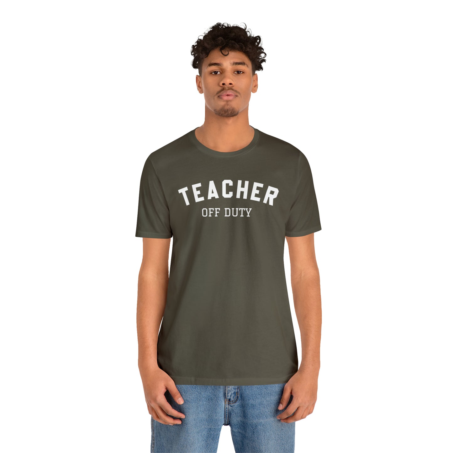 "Teacher Off-Duty" Unisex Jersey Short Sleeve Tee