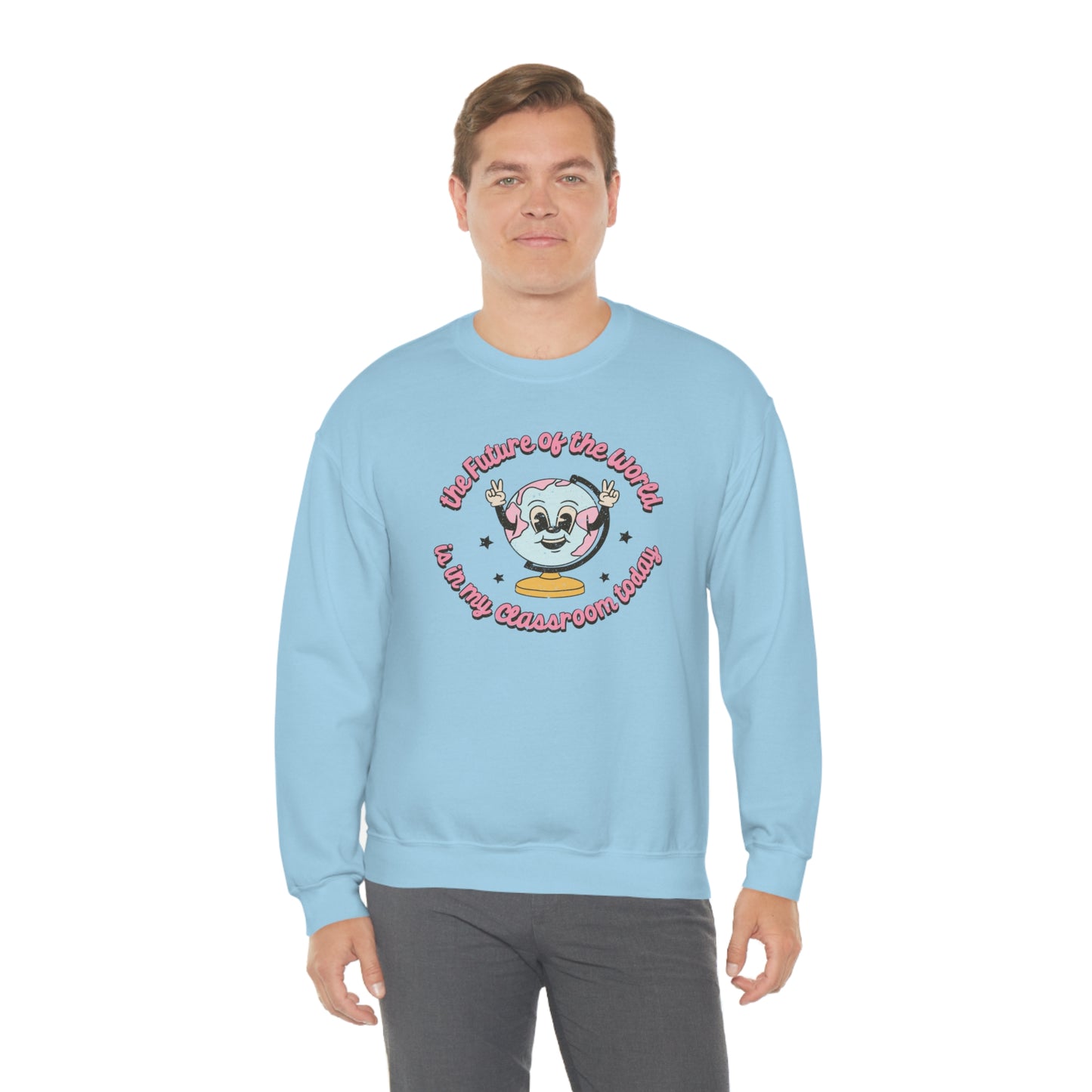 "The Future of the World is in My Classroom Today" - Unisex Heavy Blend™ Crewneck Sweatshirt
