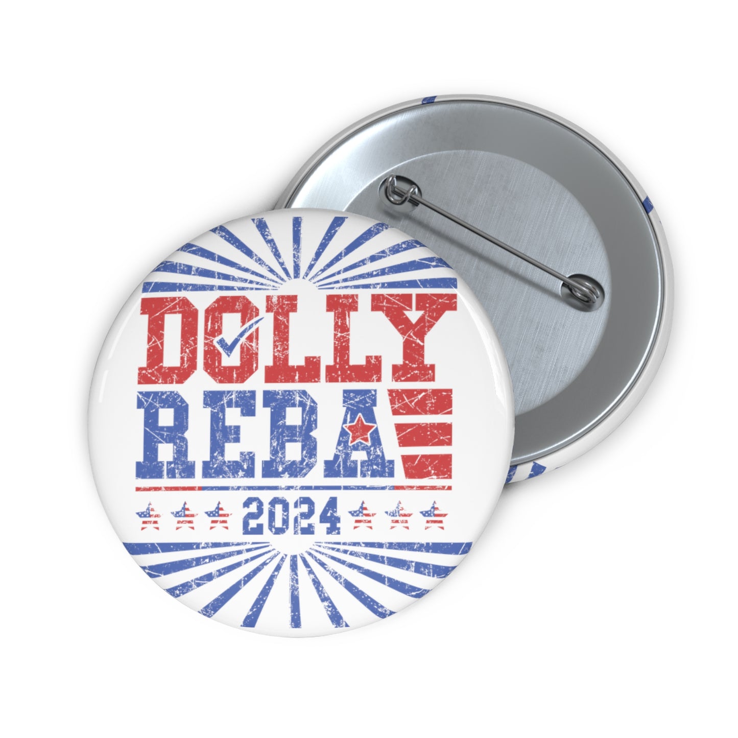 Dolly and Reba for President 2024 Custom Pin Buttons