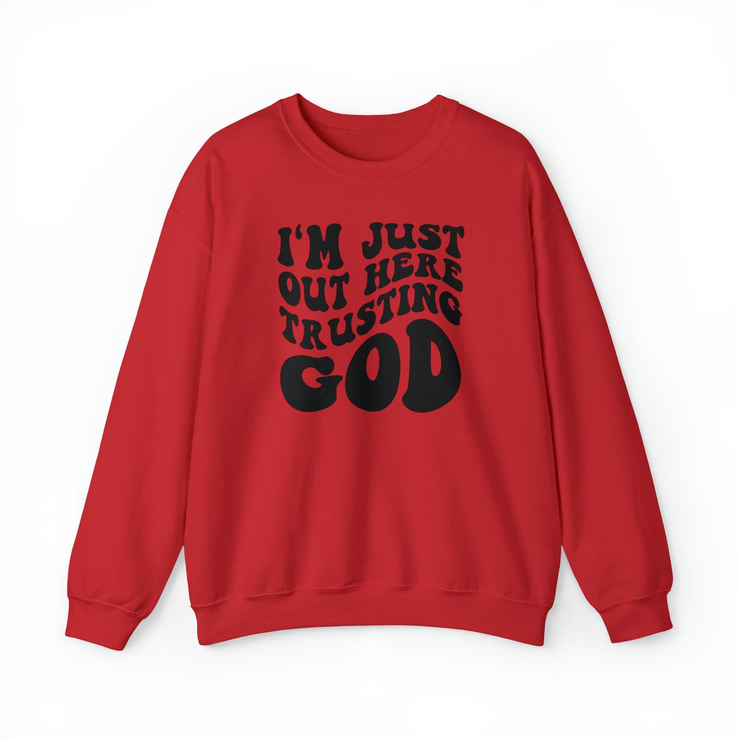 I'm Just Out Here Trusting God Design Heavy Blend™ Crewneck Sweatshirt