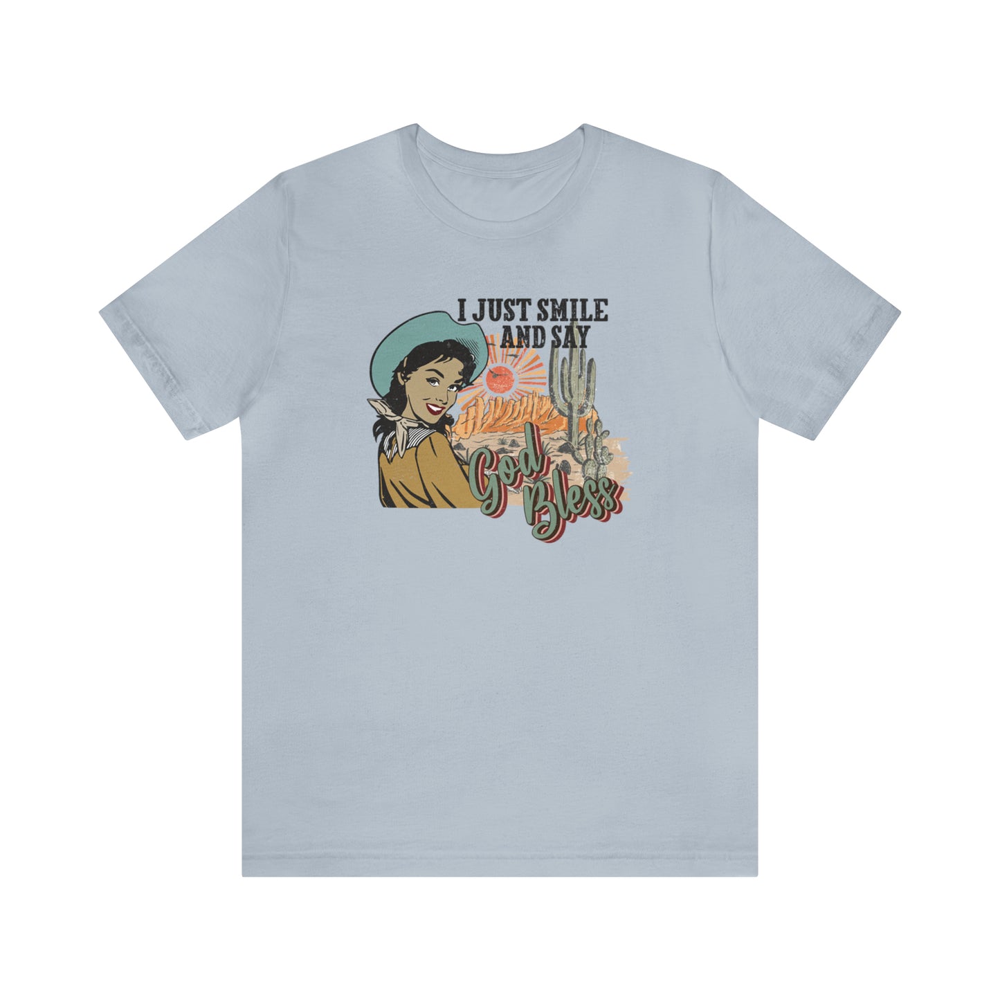Vintage I just Smile and Say God Bless Unisex Jersey Short Sleeve Tee