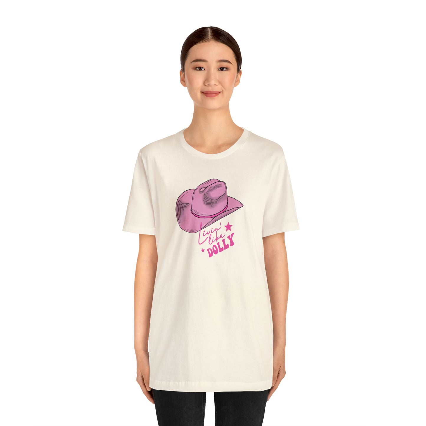 "Live Like Dolly" Unisex Jersey Short Sleeve Tee