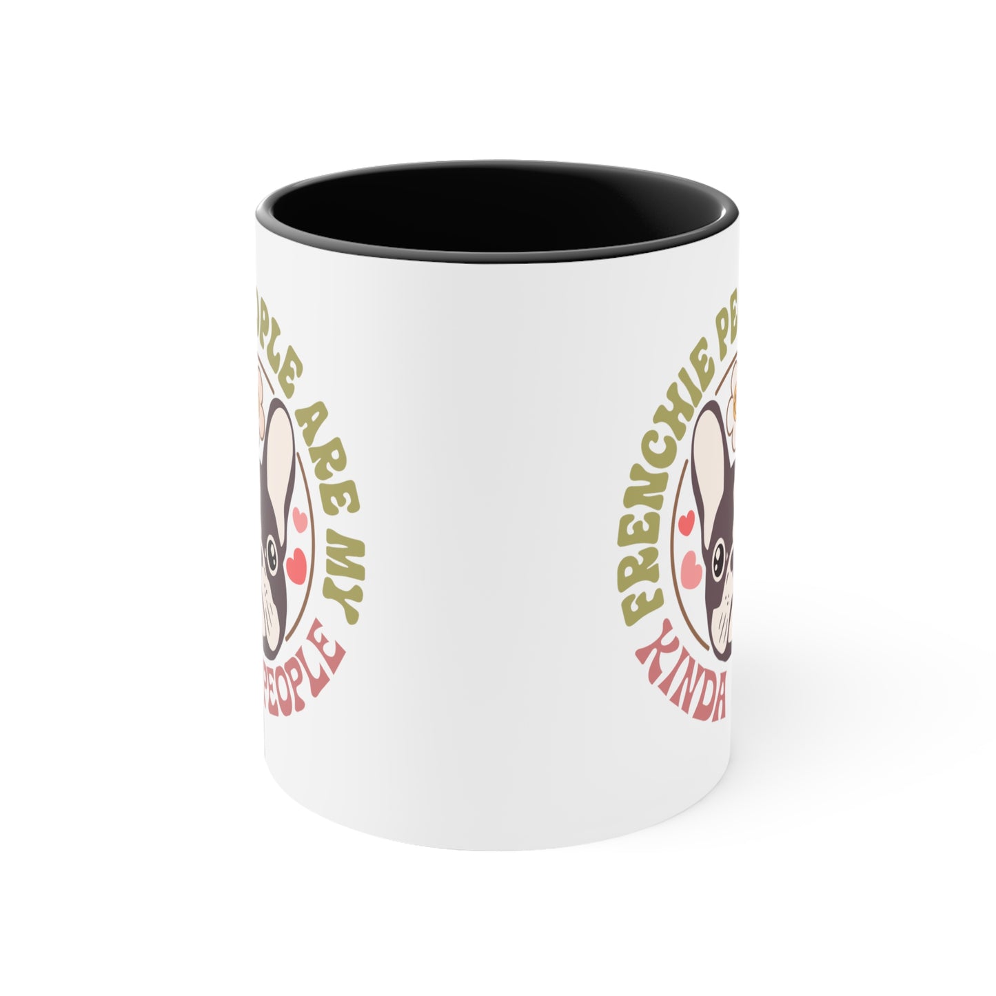Frenchie People Are My Kind of People Accent Coffee Mug, 11oz