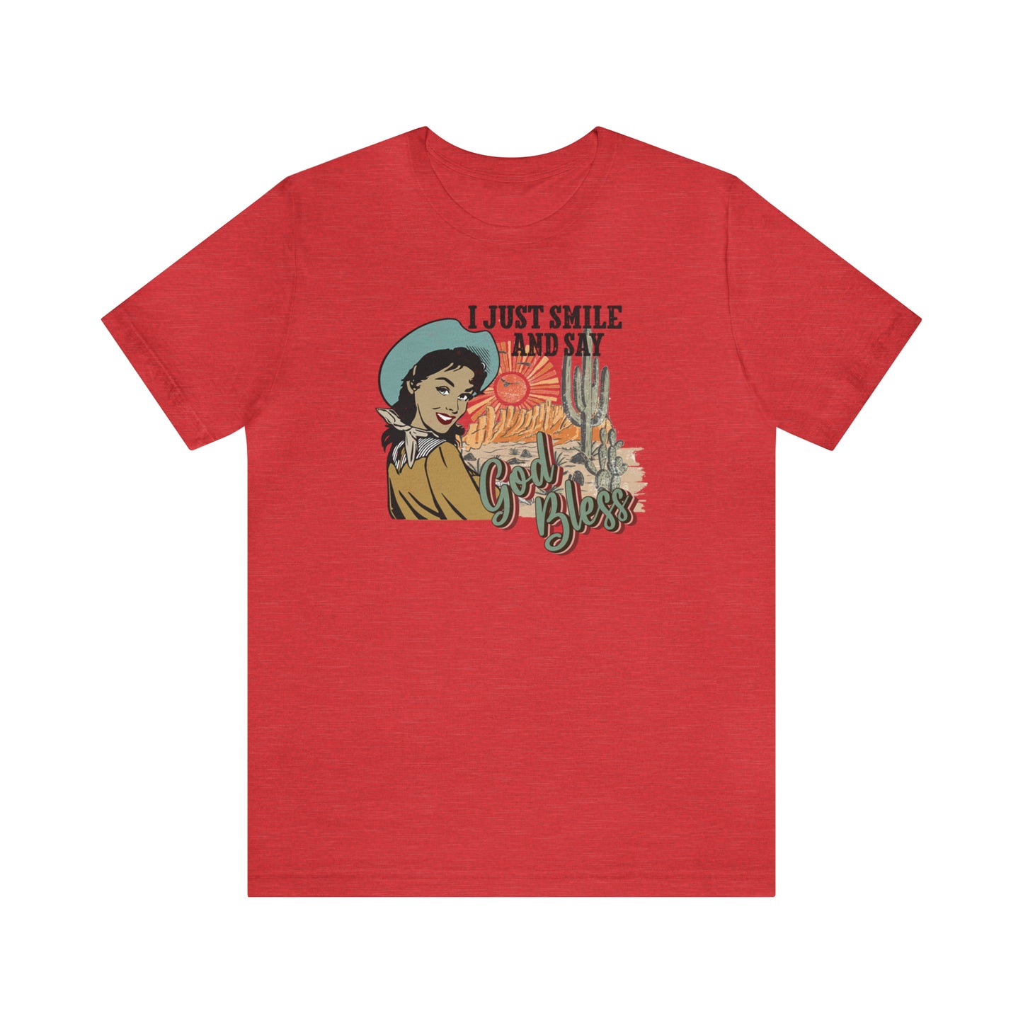 Vintage I just Smile and Say God Bless Unisex Jersey Short Sleeve Tee