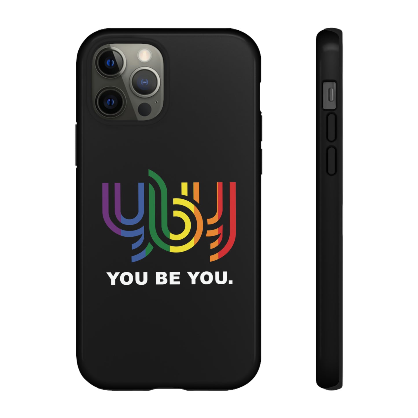 You Be You Apple iPhone Tough Cases