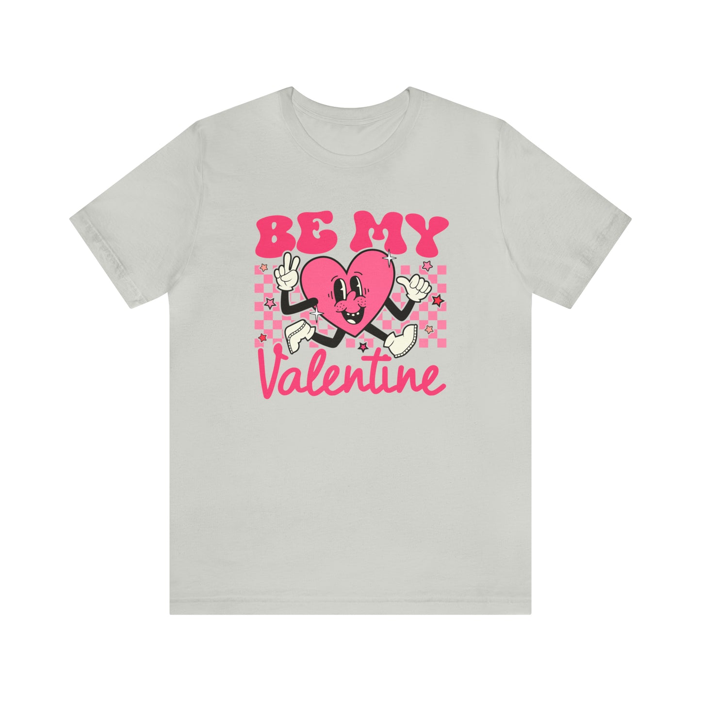 "Be My Valentine!" Unisex Jersey Short Sleeve Tee