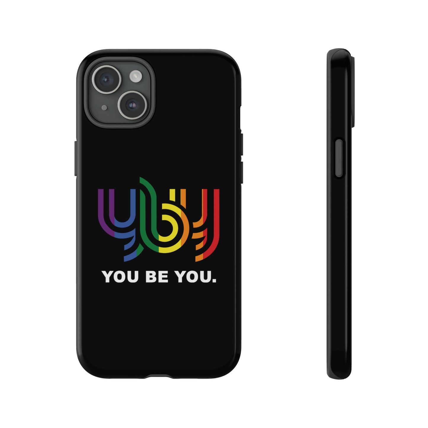 You Be You Apple iPhone Tough Cases
