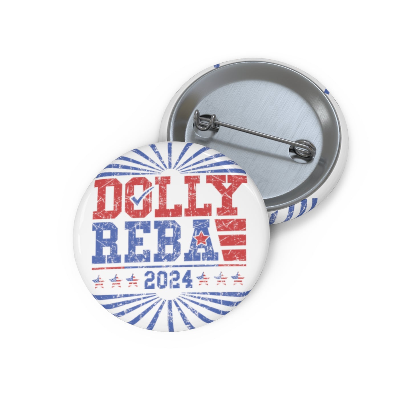 Dolly and Reba for President 2024 Custom Pin Buttons