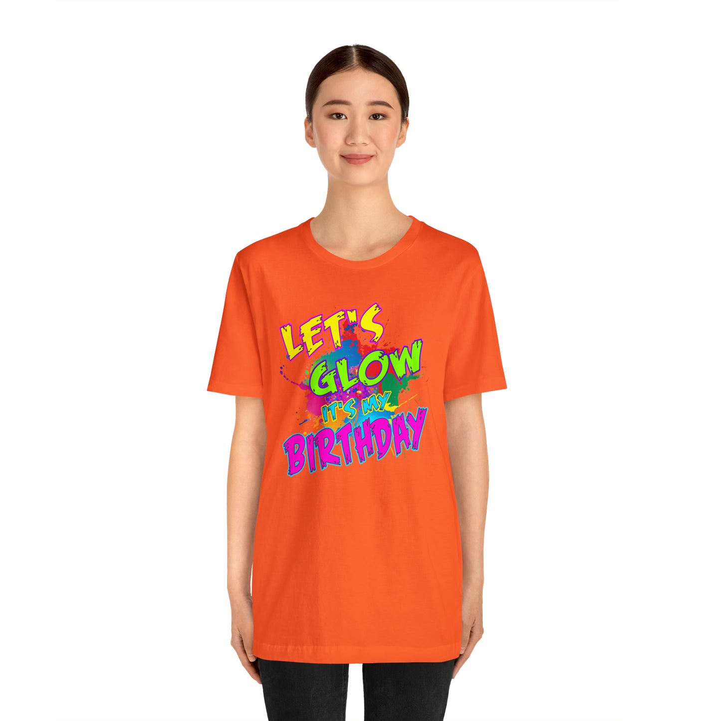 Let's Glow It's My Birthday T-Shirt