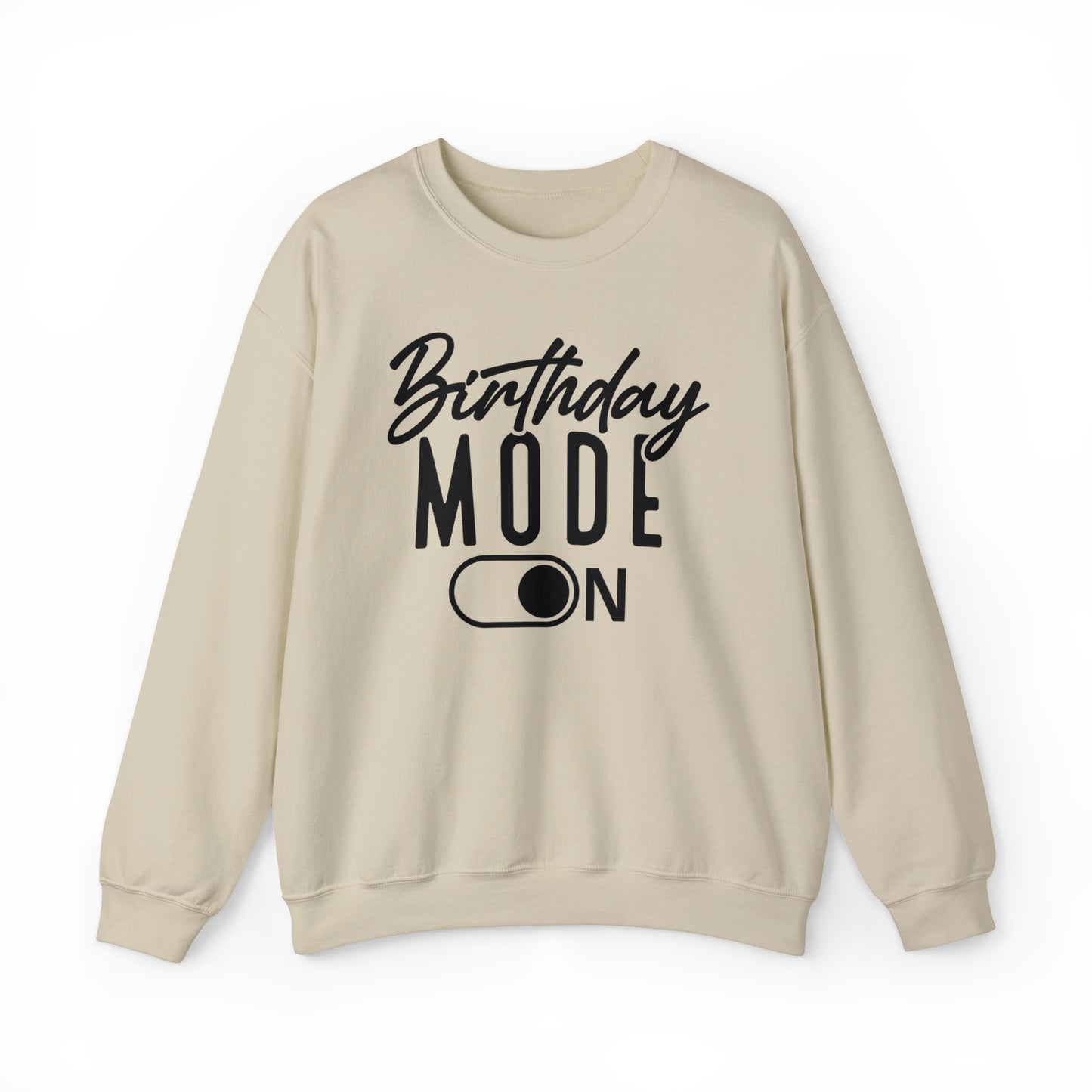 Birthday Mode On Heavy Blend™ Crewneck Sweatshirt