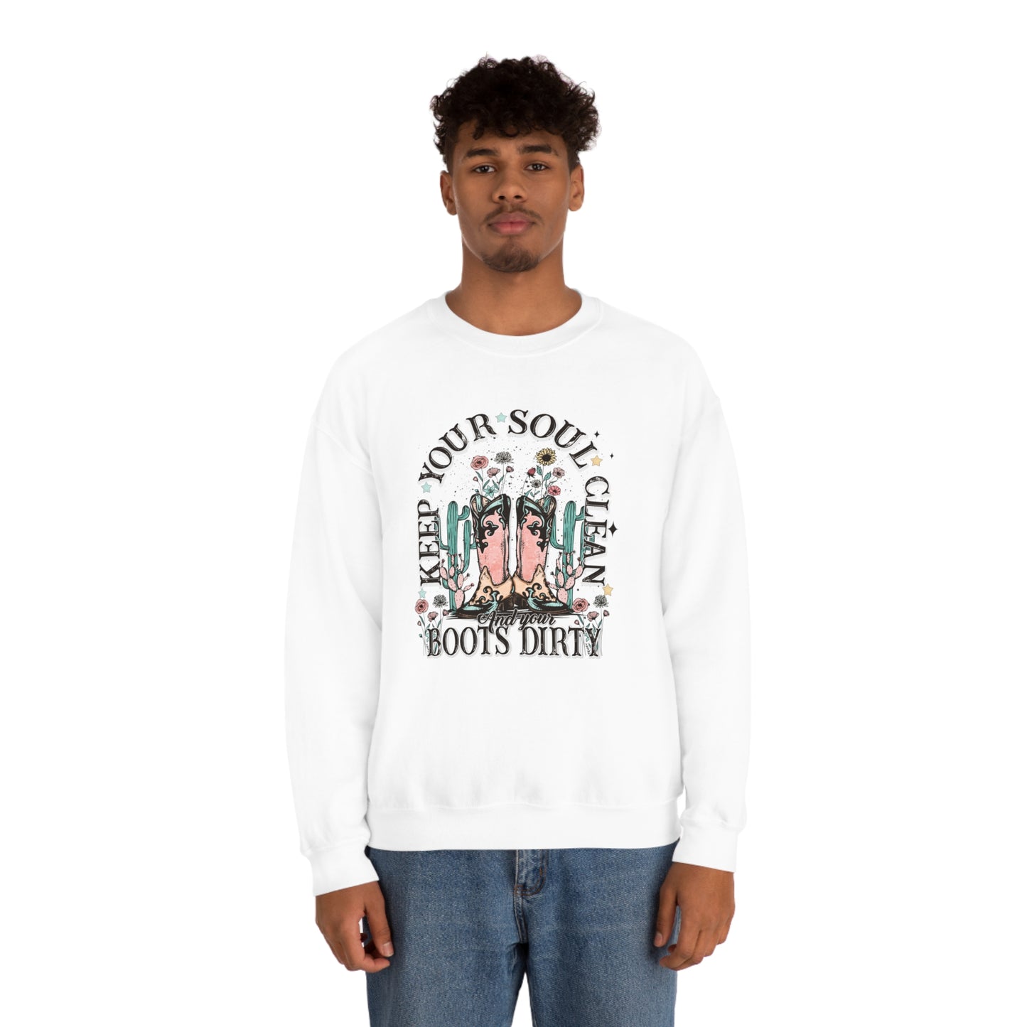 "Keep Your Soul Clean and Your Boots Dirty" - Unisex Heavy Blend™ Crewneck Sweatshirt