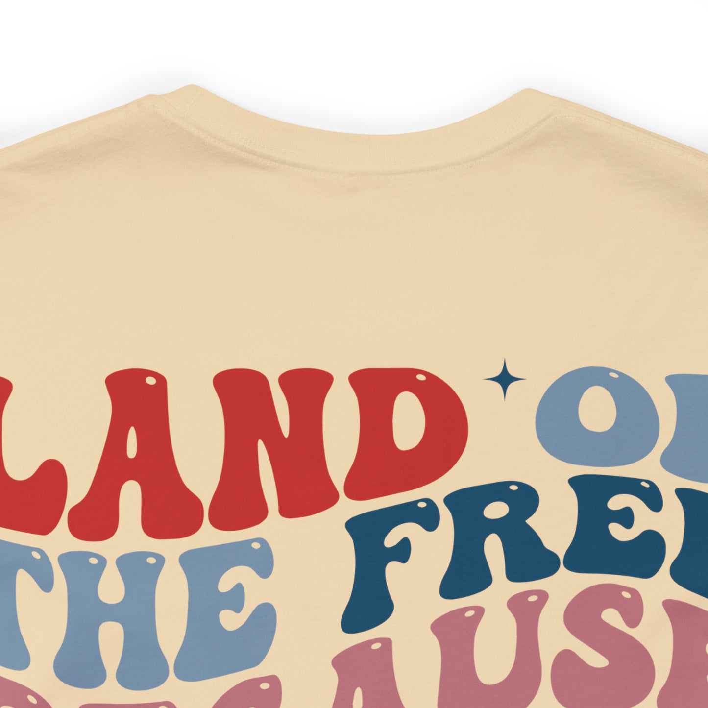 "Land of the Free Because of the Brave" Unisex Jersey Short Sleeve Tee (Front and Back Design)
