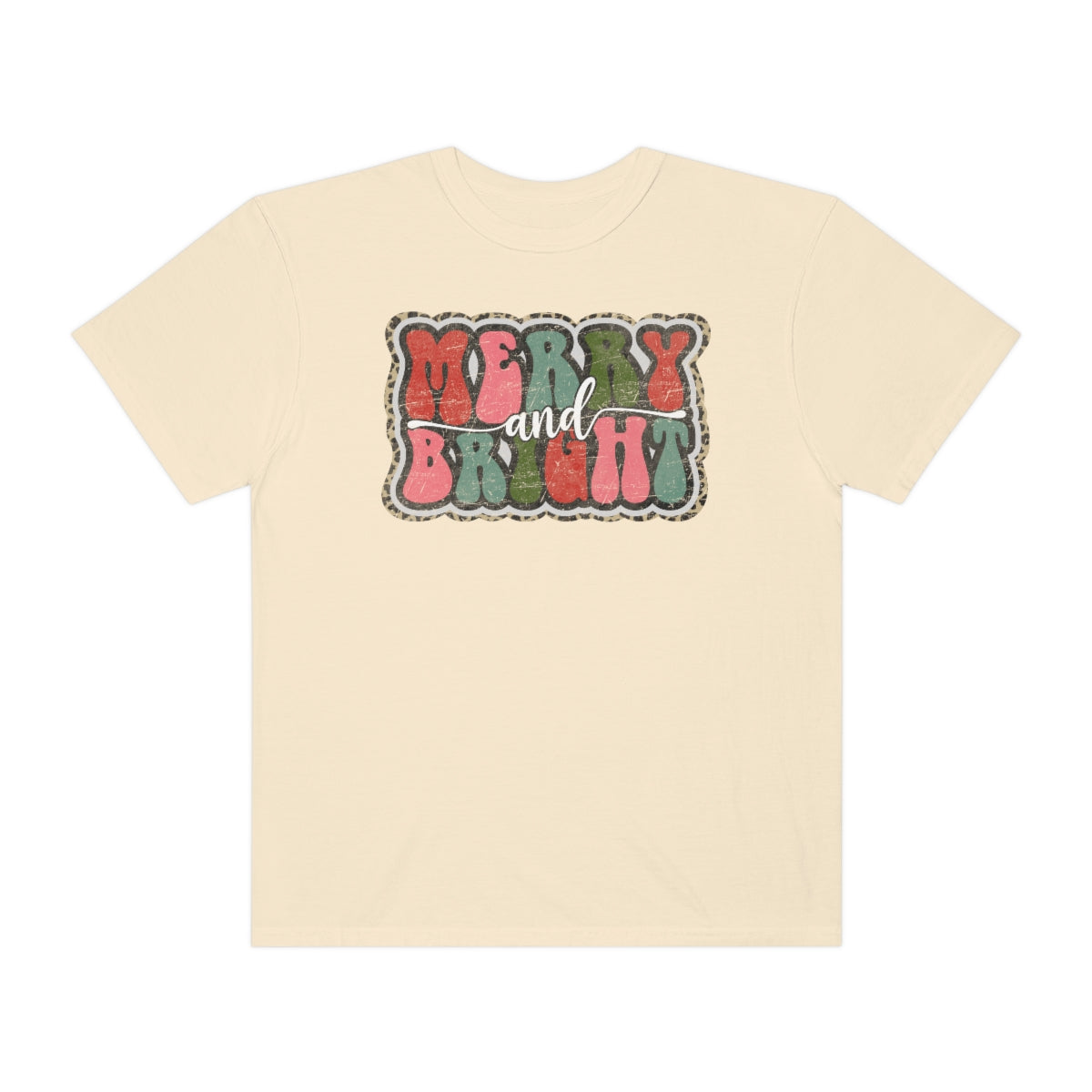 Merry and Bright Unisex Garment-Dyed Comfort Colors PREMIUM T-shirt
