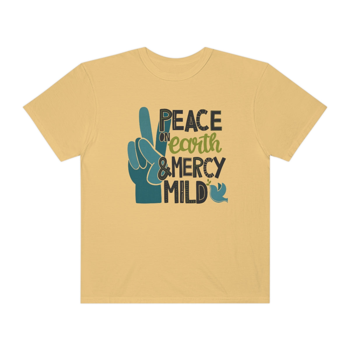 Peace on Earth and Mercy Mild Unisex Garment-Dyed Comfort Colors PREMIUM T-shirt