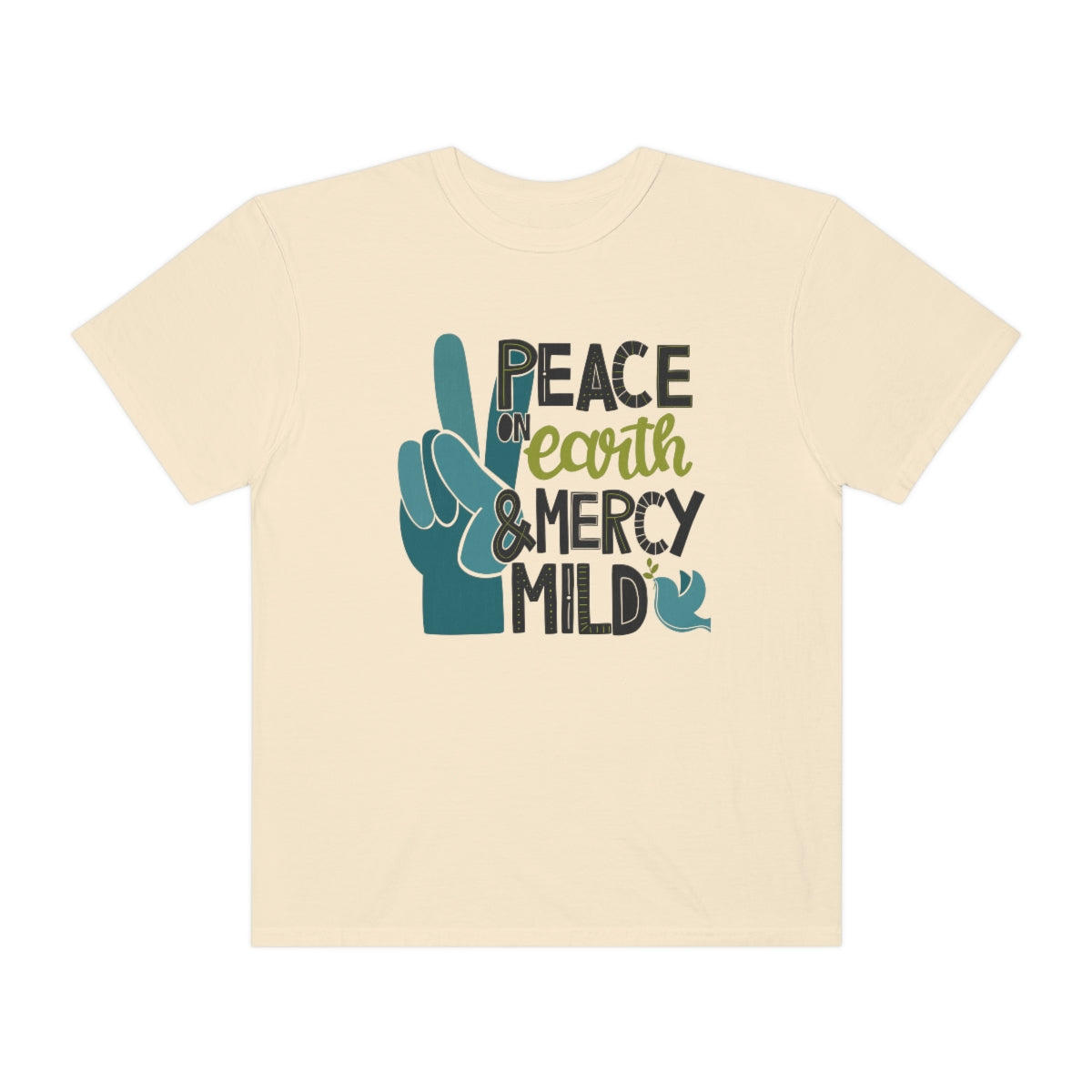 Peace on Earth and Mercy Mild Unisex Garment-Dyed Comfort Colors PREMIUM T-shirt
