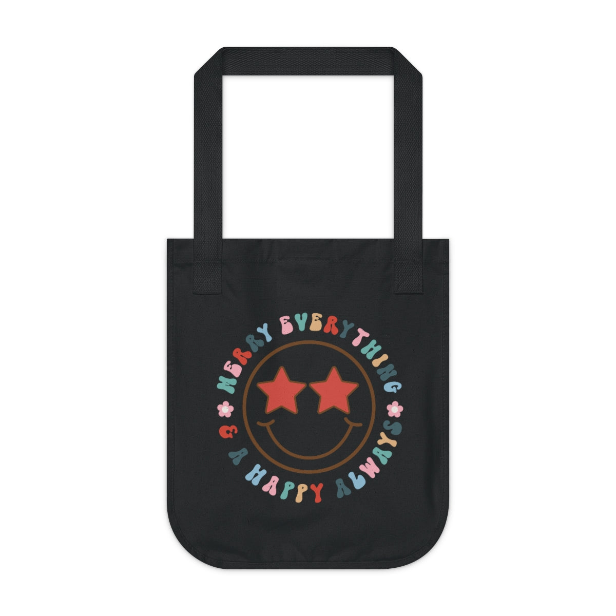 Merry Everything Happy Always Organic Canvas Tote Bag