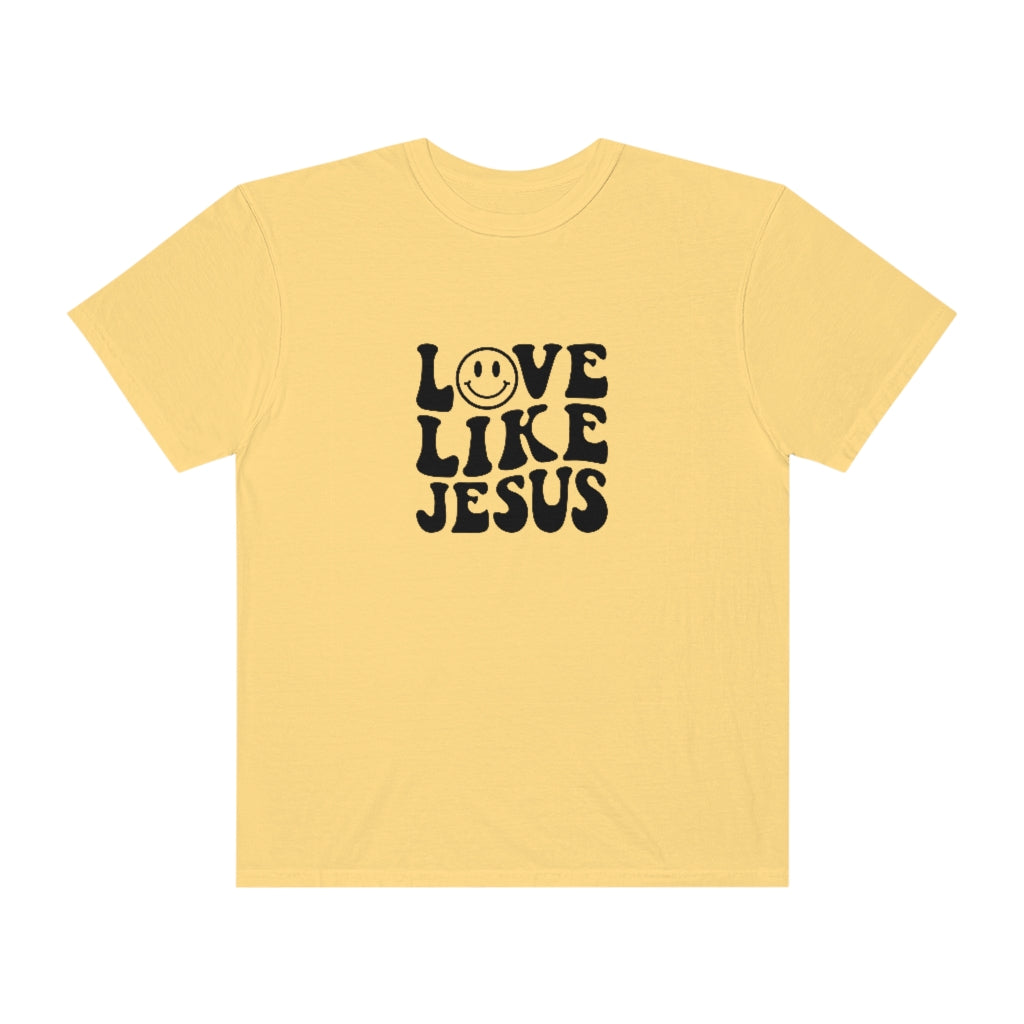 Love Like Jesus Unisex Garment-Dyed PREMIUM T-shirt