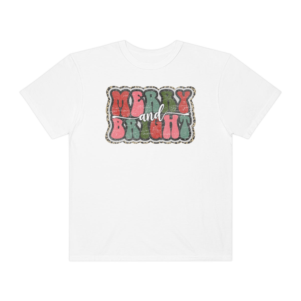 Merry and Bright Unisex Garment-Dyed Comfort Colors PREMIUM T-shirt
