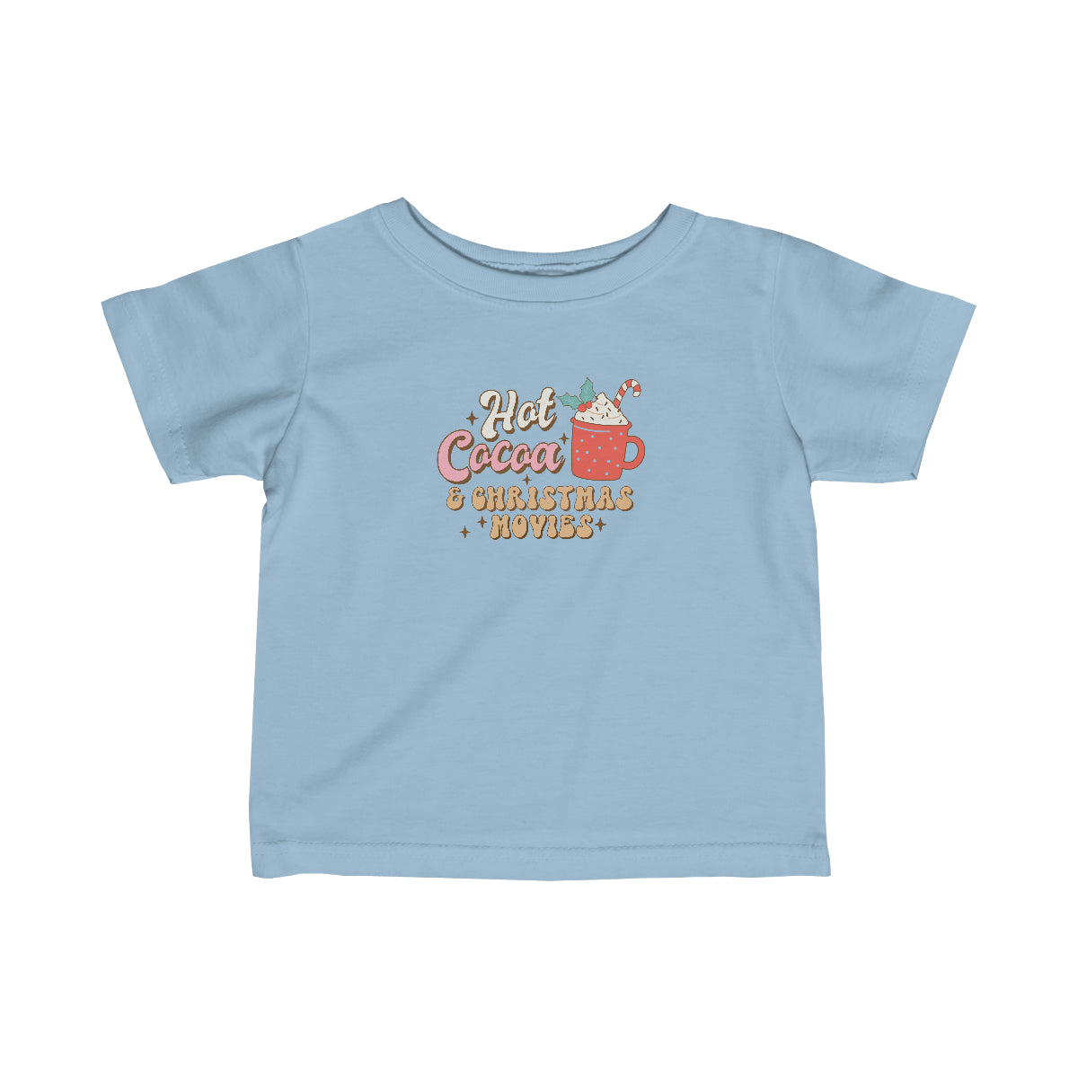 Hot Cocoa and Christmas Movies Infant Fine Jersey Tee