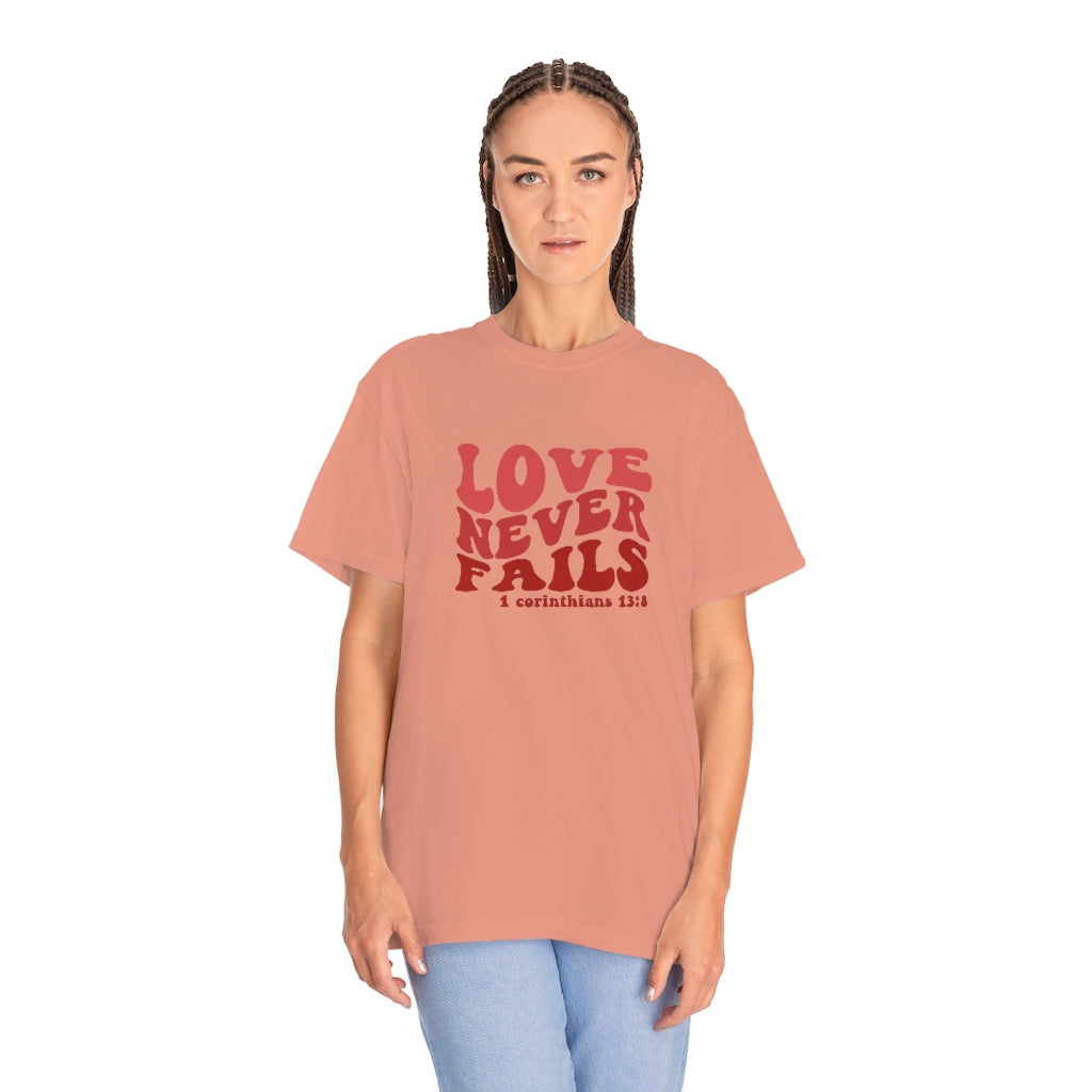 Love Never Fails Unisex Garment-Dyed PREMIUM T-shirt