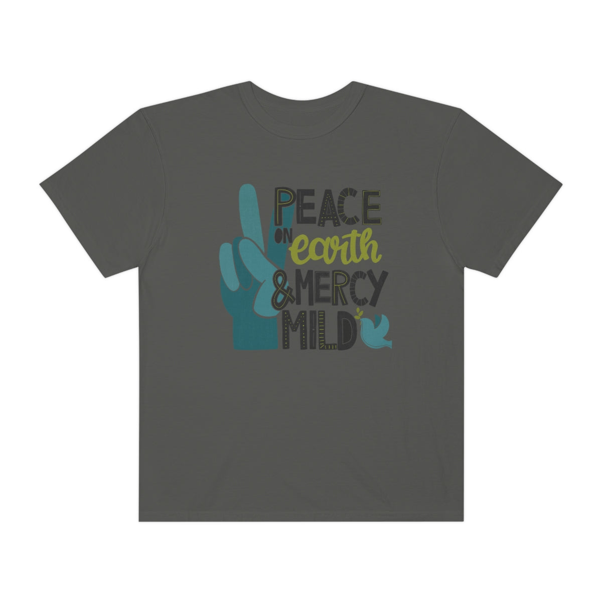 Peace on Earth and Mercy Mild Unisex Garment-Dyed Comfort Colors PREMIUM T-shirt