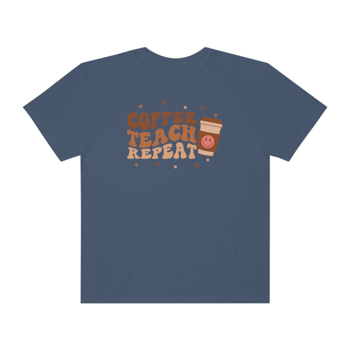 Coffee Teach Repeat Unisex Garment-Dyed Comfort Colors PREMIUM T-shirt