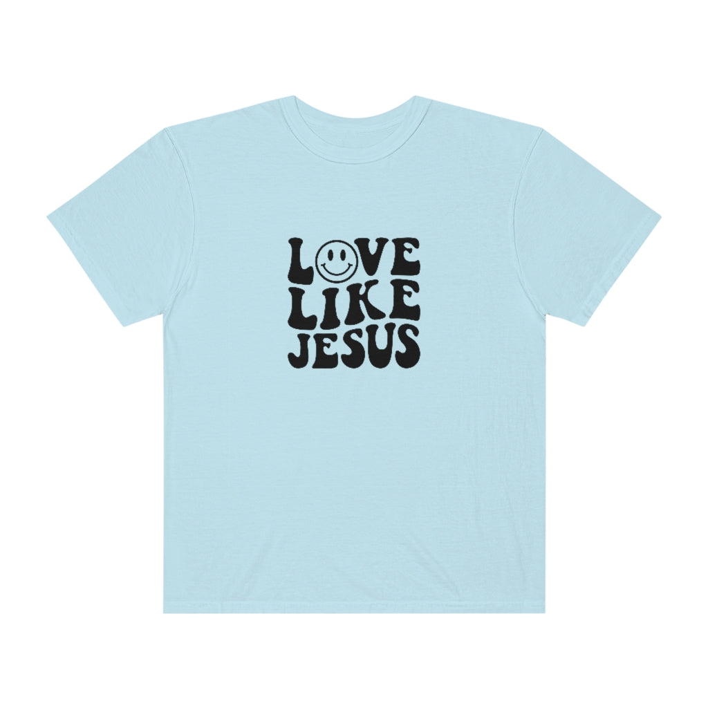 Love Like Jesus Unisex Garment-Dyed PREMIUM T-shirt