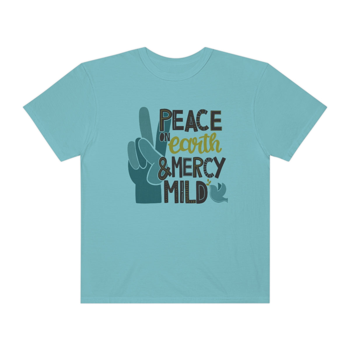 Peace on Earth and Mercy Mild Unisex Garment-Dyed Comfort Colors PREMIUM T-shirt