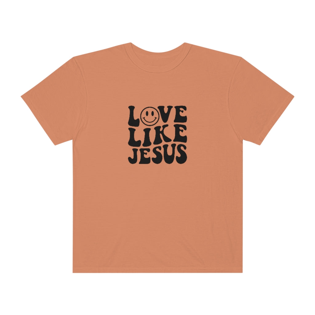 Love Like Jesus Unisex Garment-Dyed PREMIUM T-shirt
