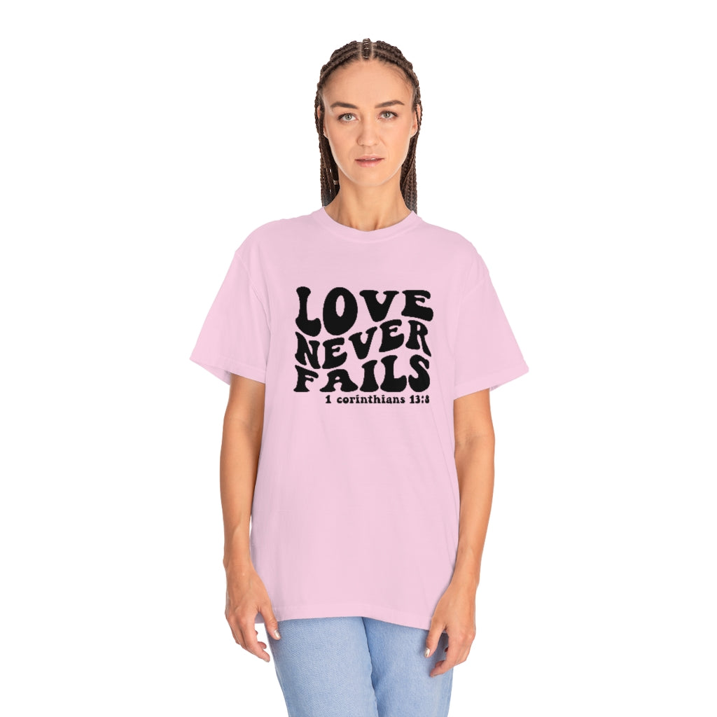 Love Never Fails Unisex Garment-Dyed PREMIUM T-shirt