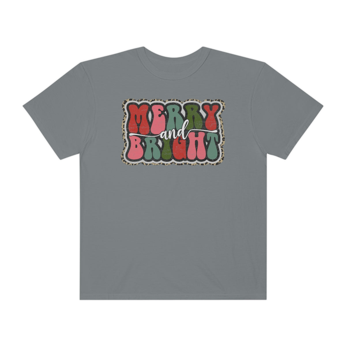 Merry and Bright Unisex Garment-Dyed Comfort Colors PREMIUM T-shirt