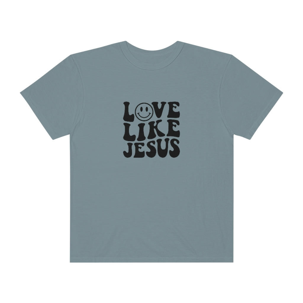 Love Like Jesus Unisex Garment-Dyed PREMIUM T-shirt