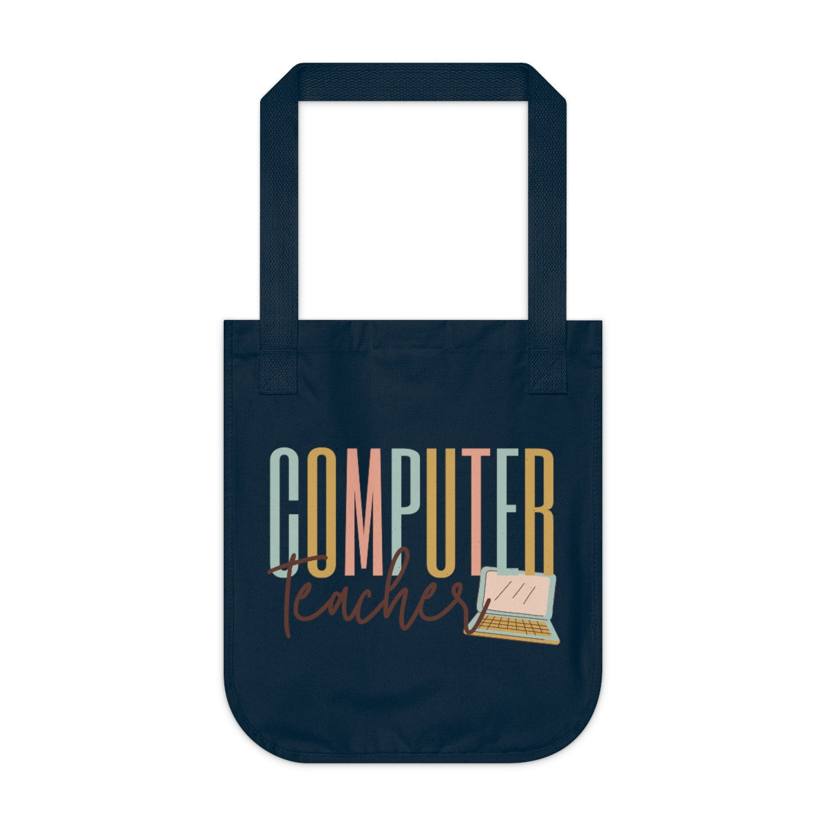 Computer Teacher Multi-Colored Organic Canvas Tote Bag