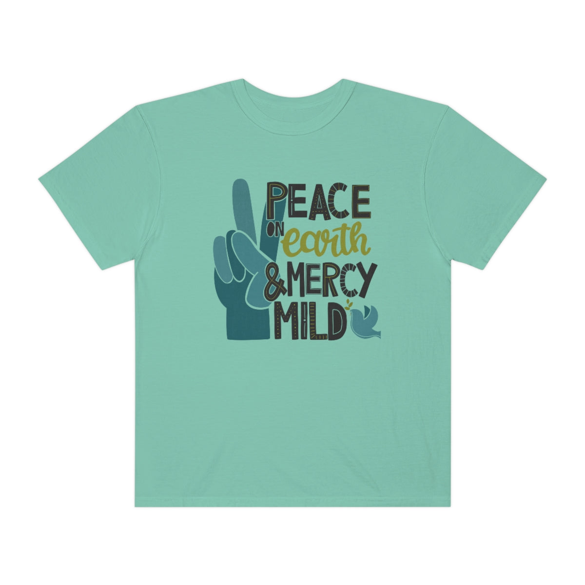 Peace on Earth and Mercy Mild Unisex Garment-Dyed Comfort Colors PREMIUM T-shirt