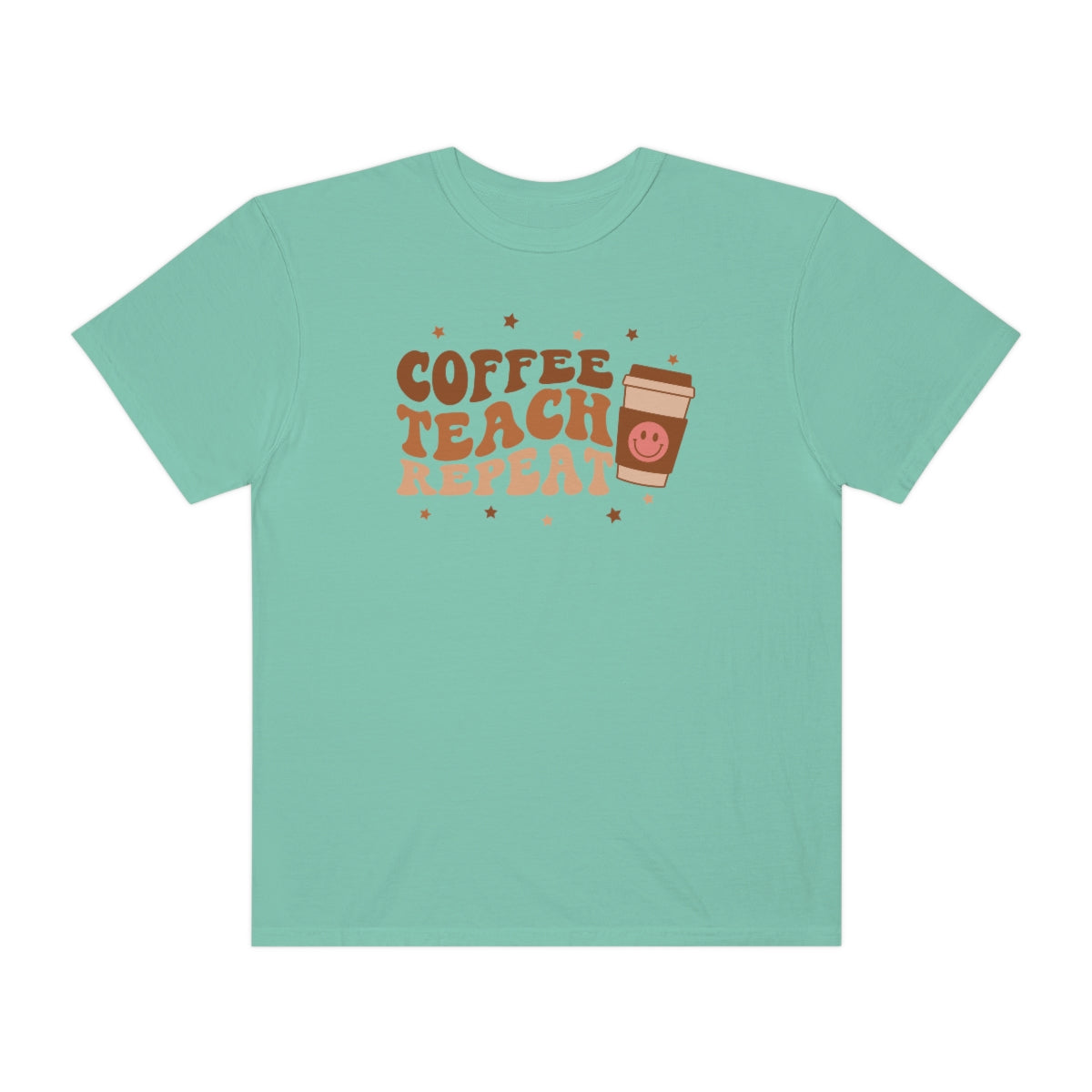 Coffee Teach Repeat Unisex Garment-Dyed Comfort Colors PREMIUM T-shirt