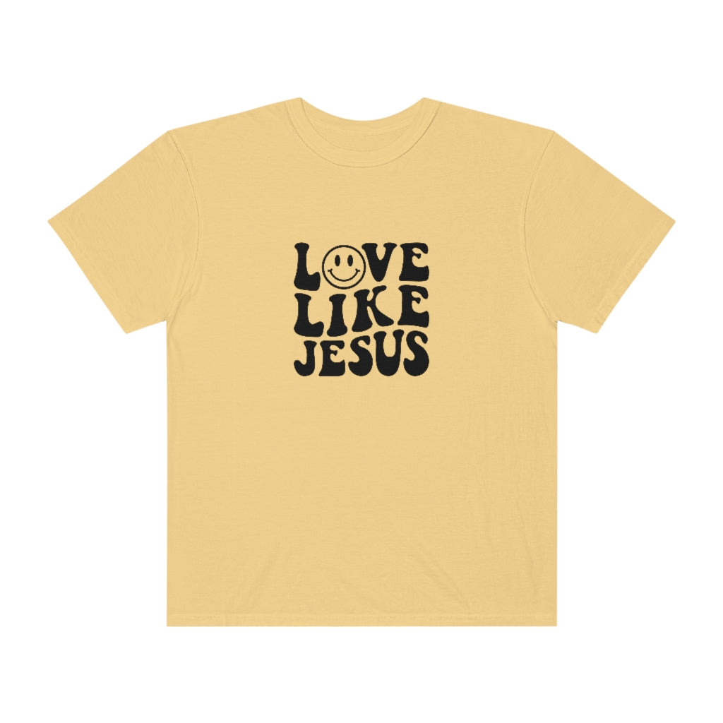 Love Like Jesus Unisex Garment-Dyed PREMIUM T-shirt