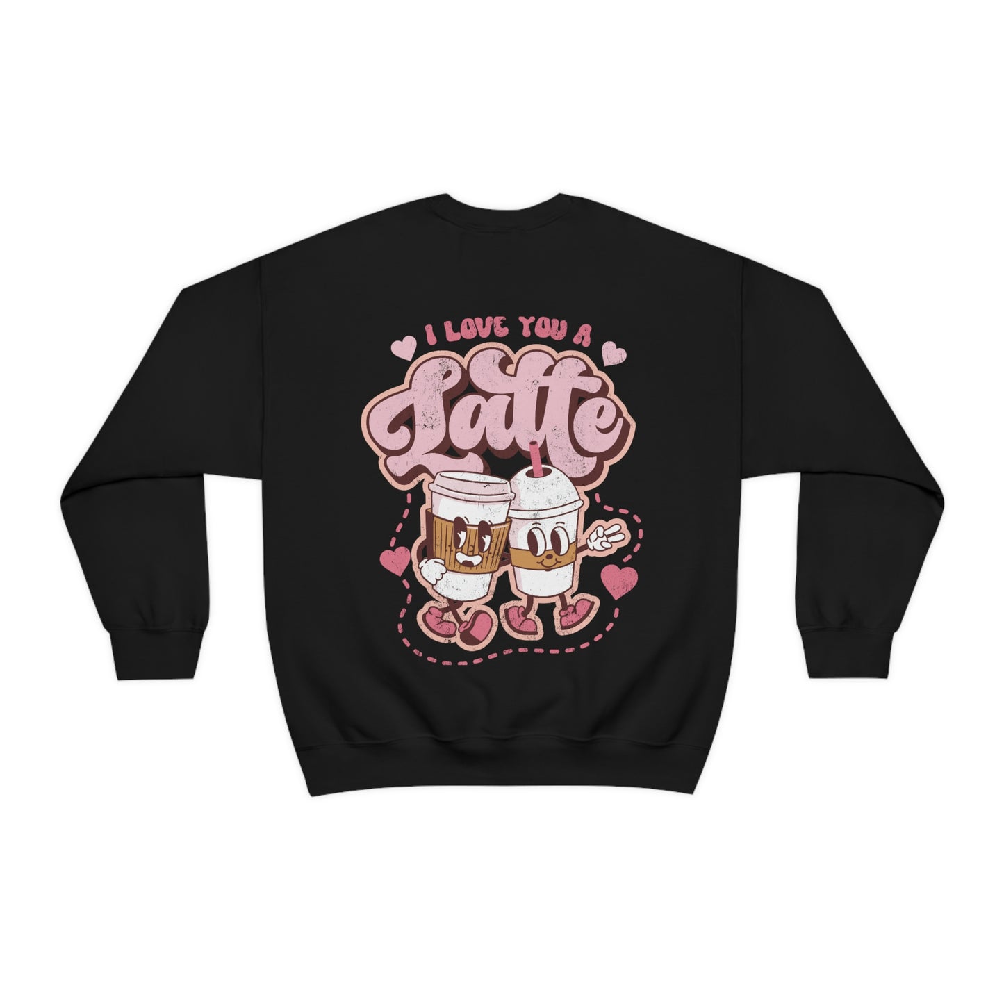 Front and Back Image "I love you a Latte!" Unisex Heavy Blend™ Crewneck Sweatshirt