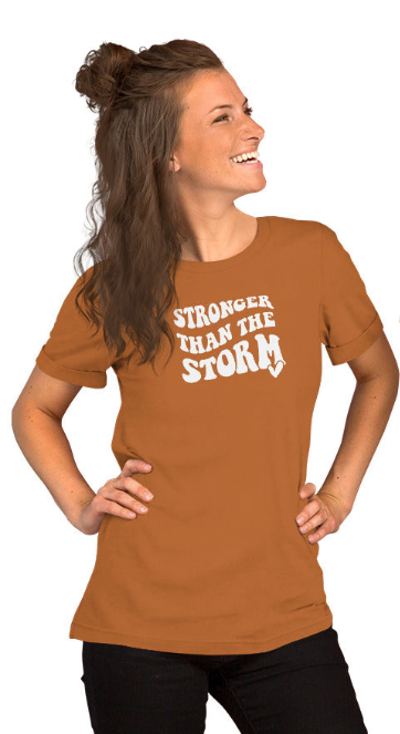 Stronger than the Storm Unisex t-shirt