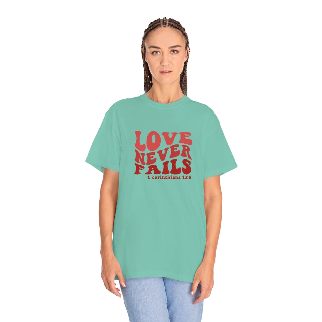 Love Never Fails Unisex Garment-Dyed PREMIUM T-shirt