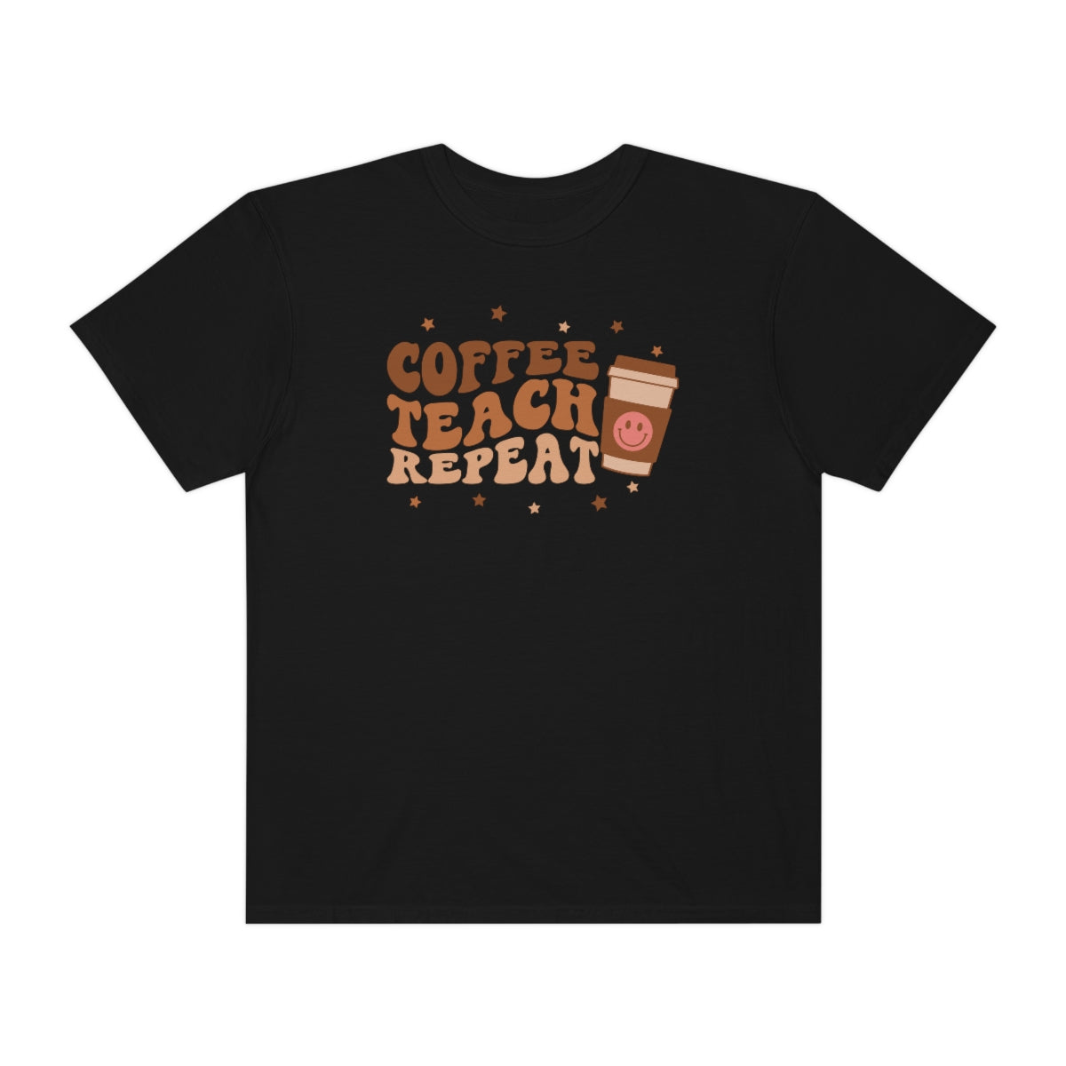 Coffee Teach Repeat Unisex Garment-Dyed Comfort Colors PREMIUM T-shirt