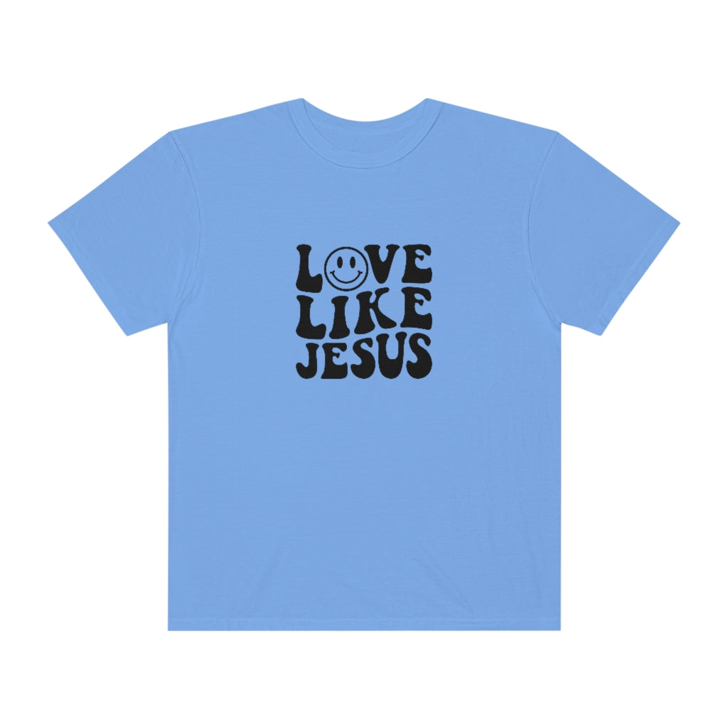 Love Like Jesus Unisex Garment-Dyed PREMIUM T-shirt