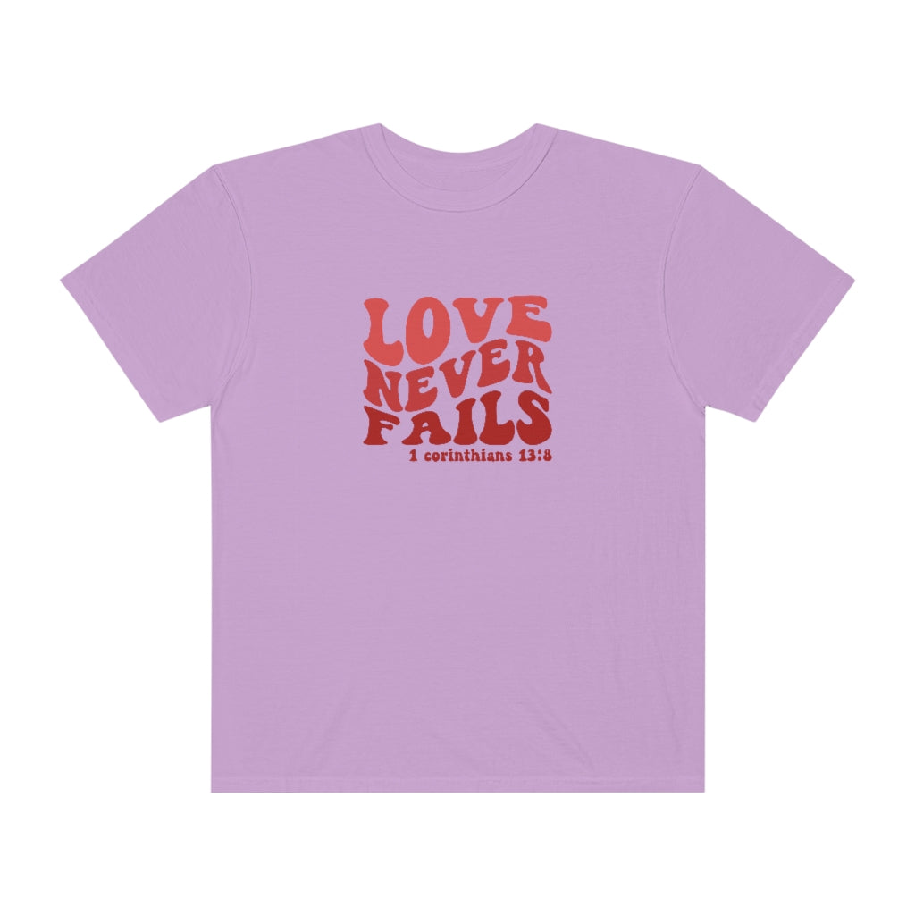 Love Never Fails Unisex Garment-Dyed PREMIUM T-shirt