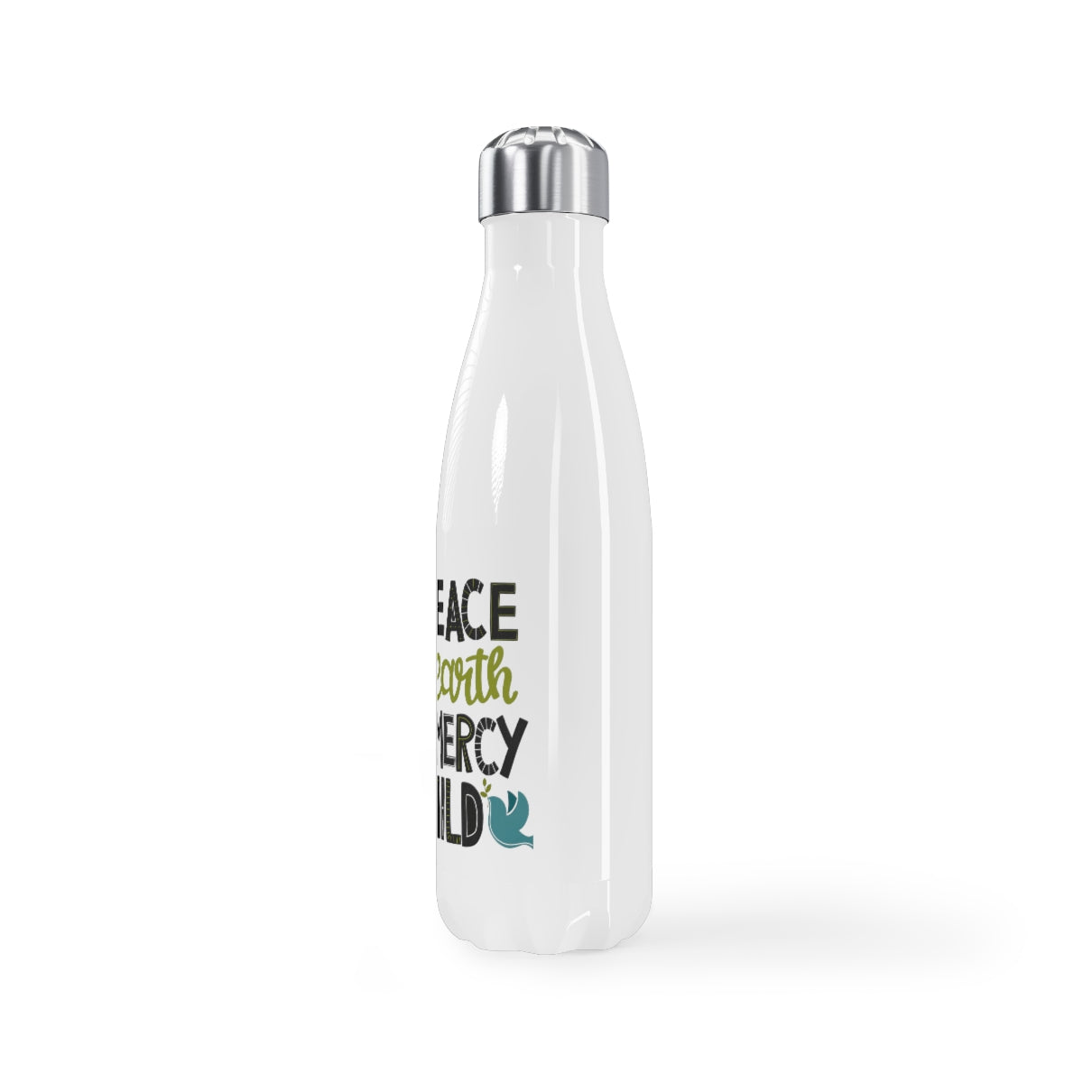 Peace on Earth and Mercy Mild Stainless Steel Water Bottle, 17oz